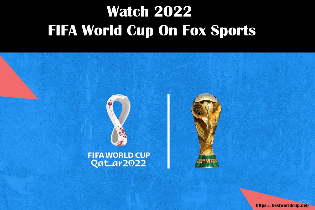 World cup 2022 live on fox sports